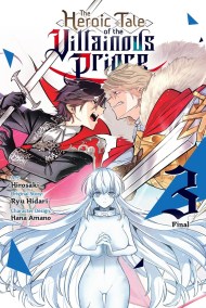 The Heroic Tale of the Villainous Prince, Vol. 3